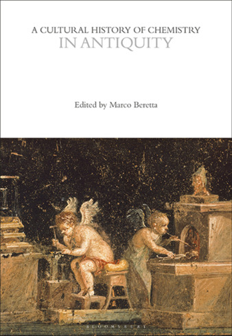  A cultural history of chemistry, volume one : in antiquity / edited by Marco Beretta <span class="translation_missing" title="translation missing: it.hyrax.homepage.admin_sets.thumbnail">Thumbnail</span>